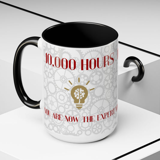Expertise Coffee Mug - 10,000 Hours Design