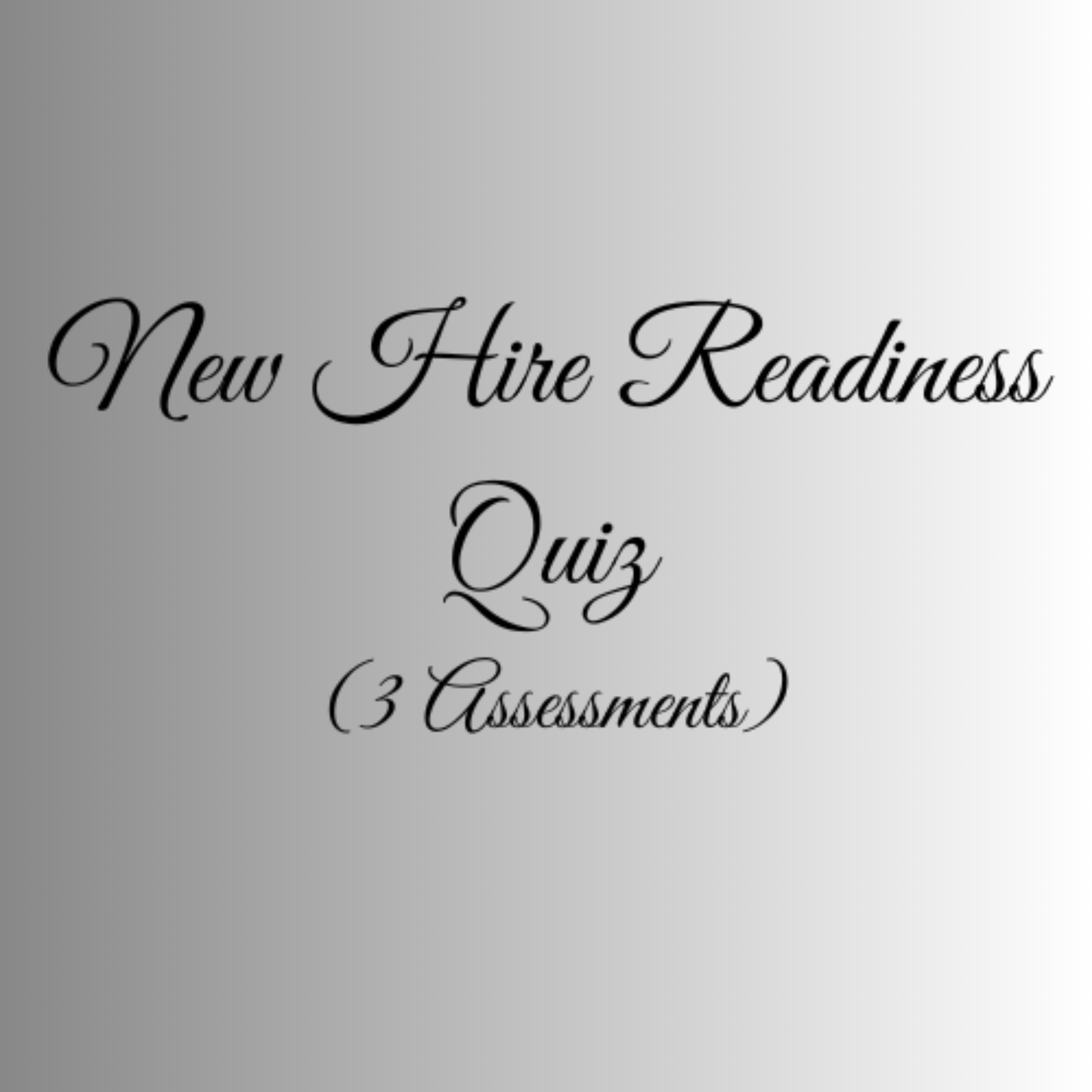 New Hire Readiness Quiz Bundle – Emotional Intelligence, Accountability & Culture Fit (3 Assessments) - Per Seat Access