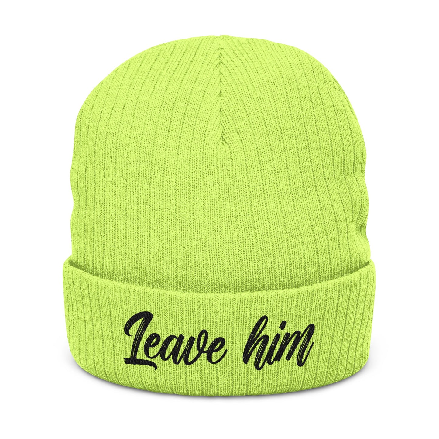 "Leave Him" Empowerment Beanie | New Beginnings Statement Knit Hat | Cozy Self-Love Accessory