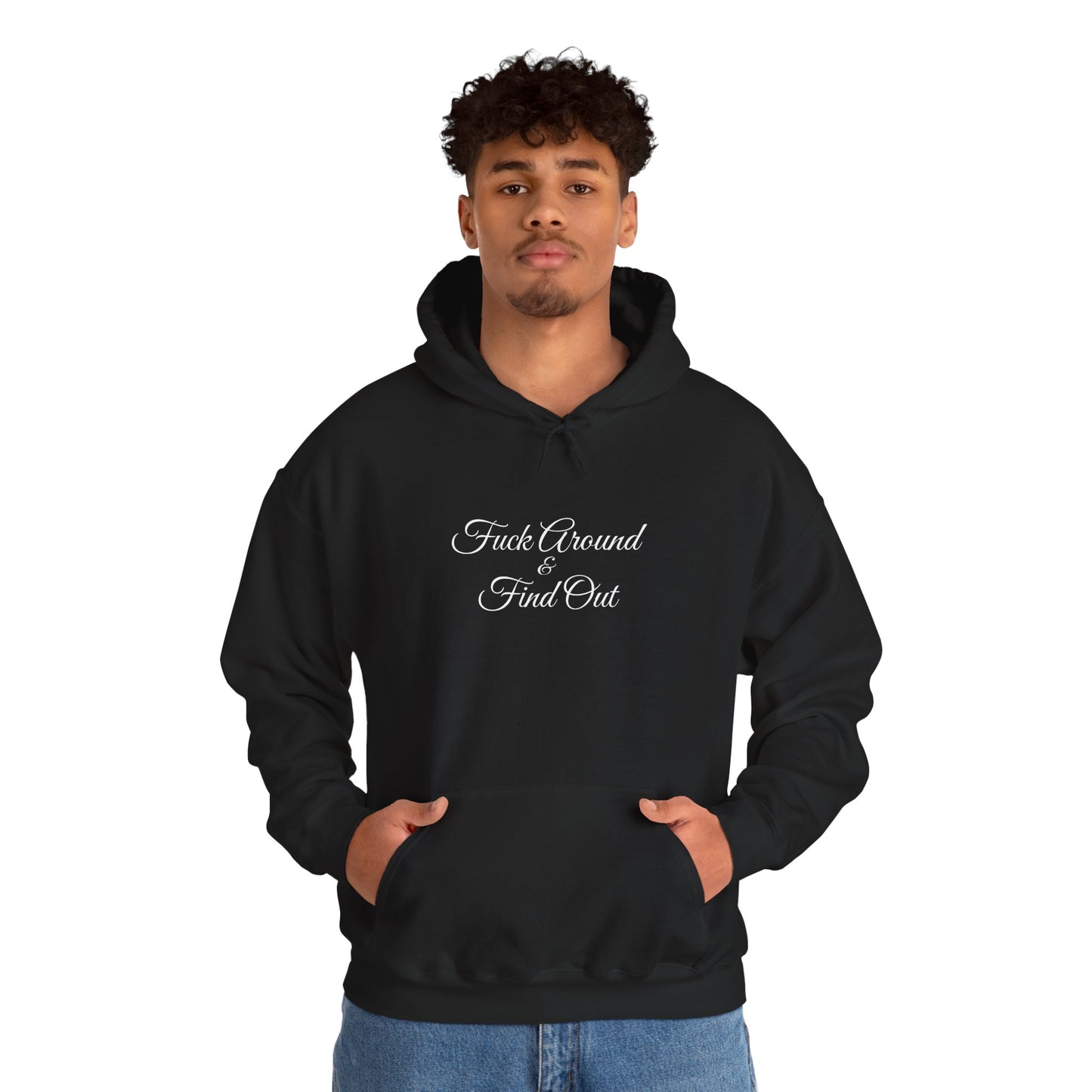 F**k Around & Find Out Hoodie – Edgy Casual Sweatshirt Gift