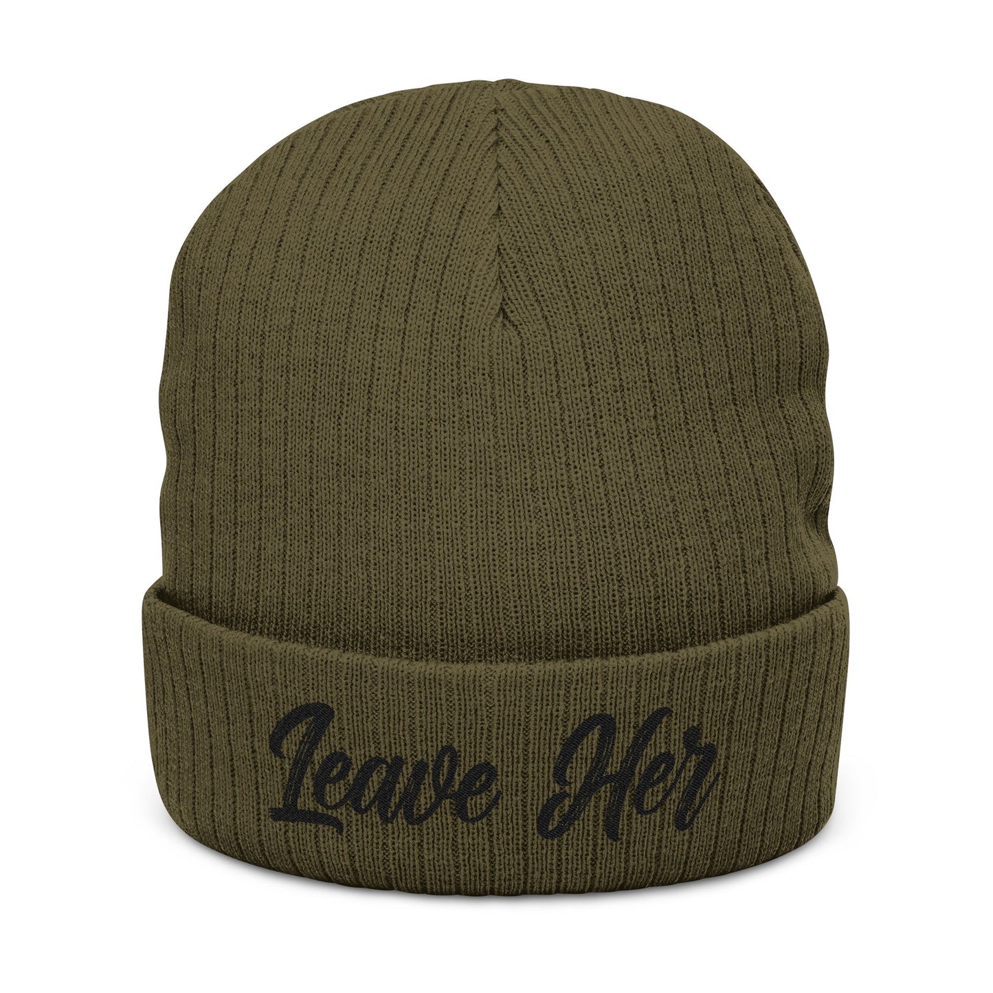 "Leave Her" Statement Beanie – Bold Streetwear Knit Hat