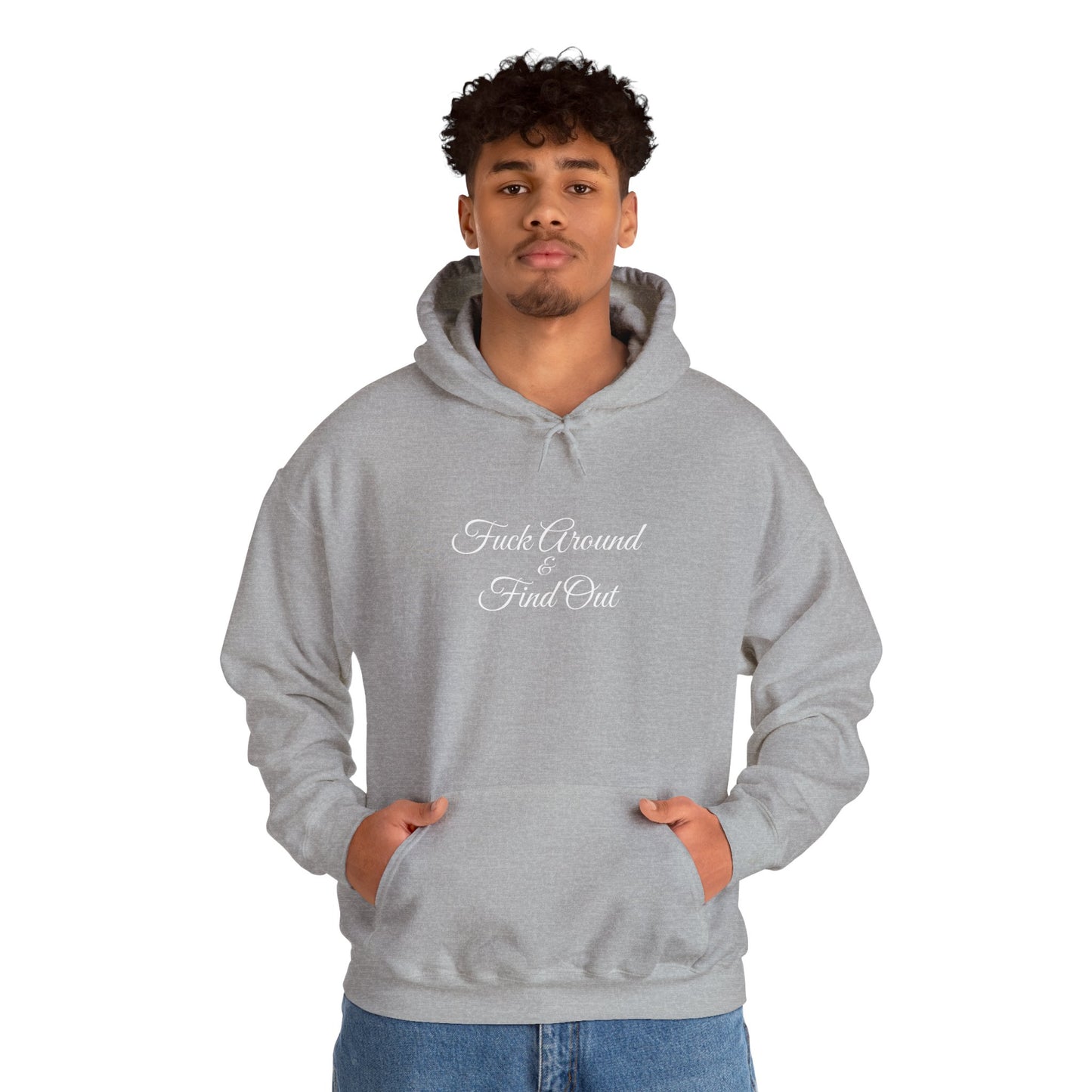 F**k Around & Find Out Hoodie – Edgy Casual Sweatshirt Gift
