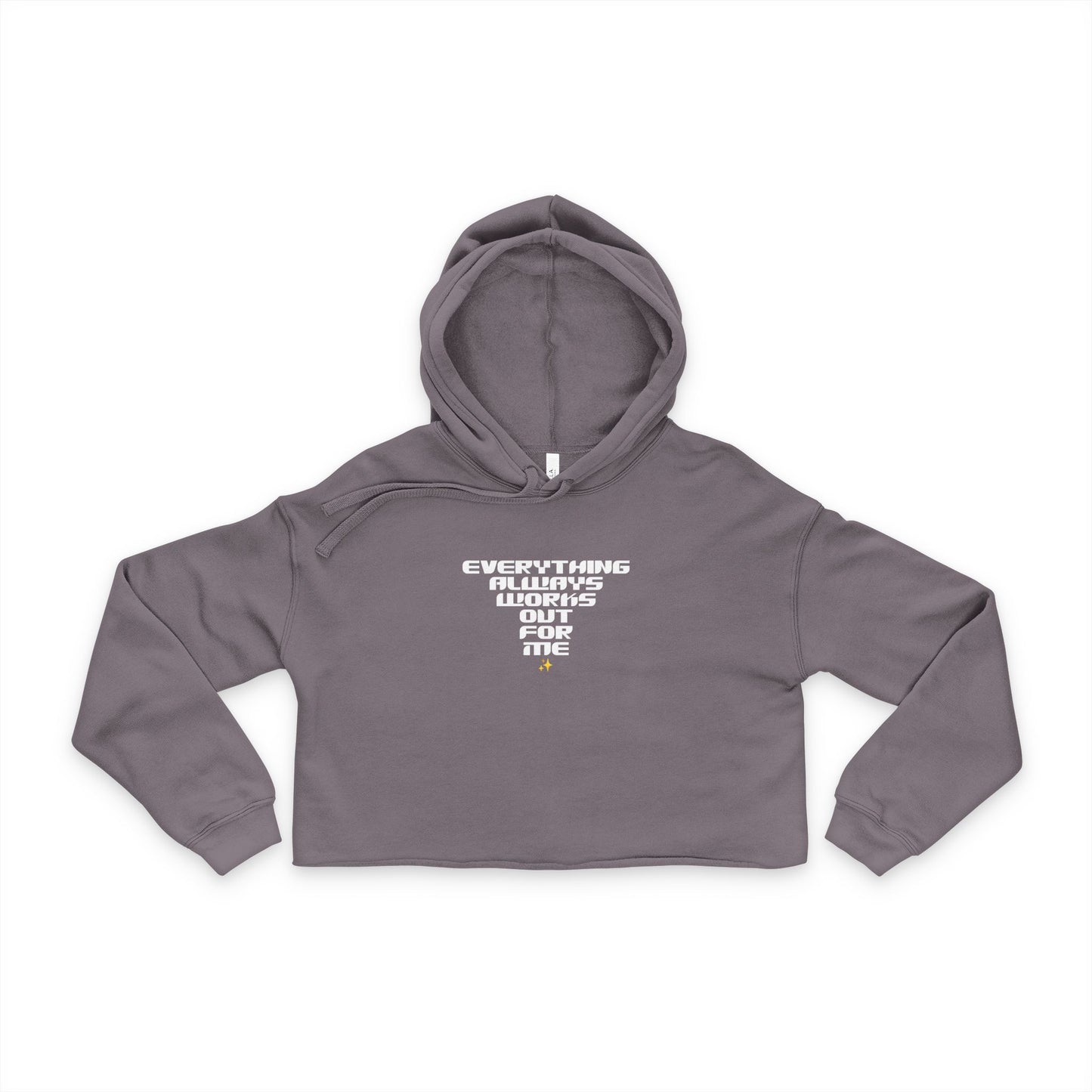 Everything Always Works Out Cropped Hoodie – Women's Trendy Sweatshirt, Casual Streetwear, Cozy Layer, Gift for Her