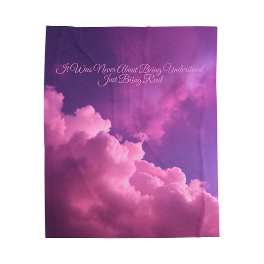 “It Was Never About Being Understood, Just Being Real” Purple Sky & Pink Cloud Plush Blanket – Soft Inspirational Throw