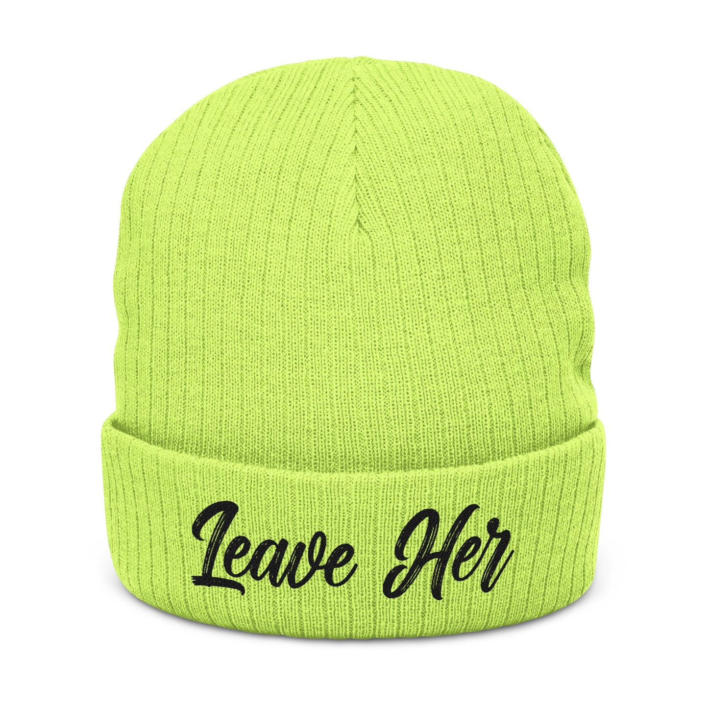 "Leave Her" Statement Beanie – Bold Streetwear Knit Hat