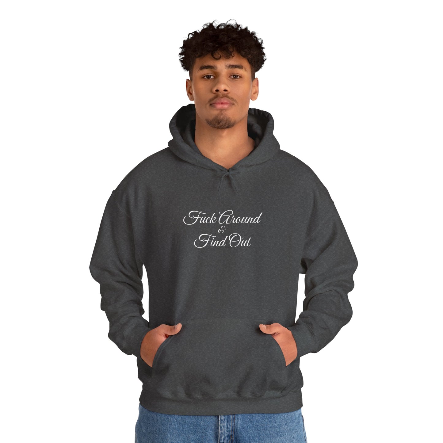 F**k Around & Find Out Hoodie – Edgy Casual Sweatshirt Gift