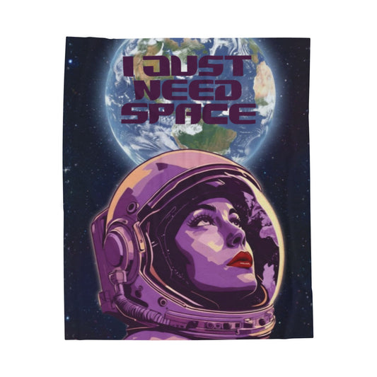 Cosmic Velveteen Plush Blanket — “I Just Need Space” Throw for Astronauts, Space Lovers & Dreamy Home Décor