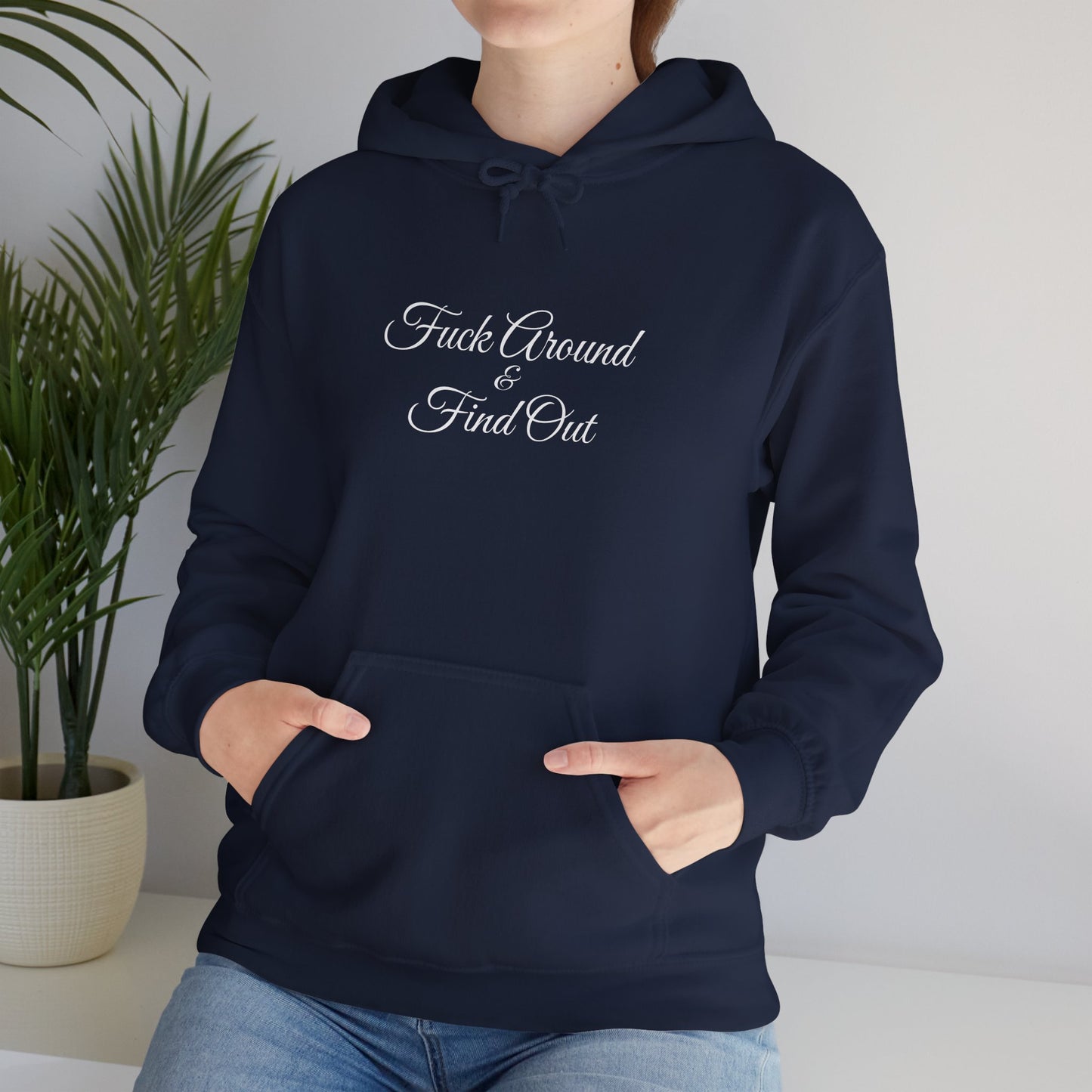 F**k Around & Find Out Hoodie – Edgy Casual Sweatshirt Gift