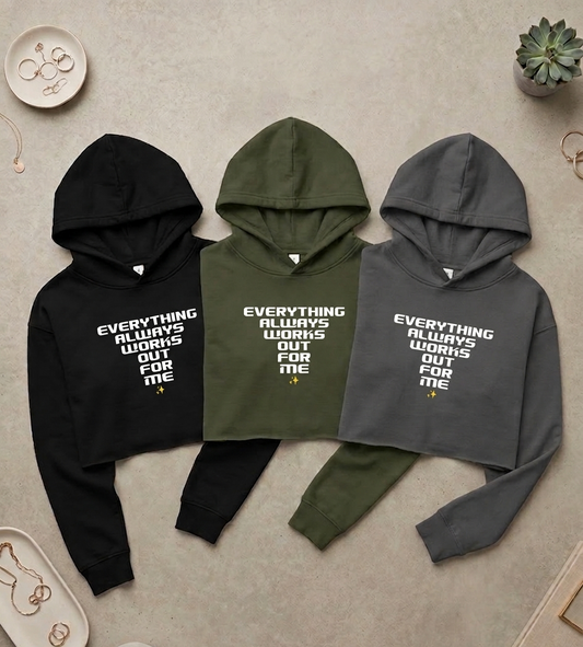 Everything Always Works Out Cropped Hoodie – Women's Trendy Sweatshirt, Casual Streetwear, Cozy Layer, Gift for Her